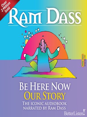 cover image of Be Here Now--Our Story